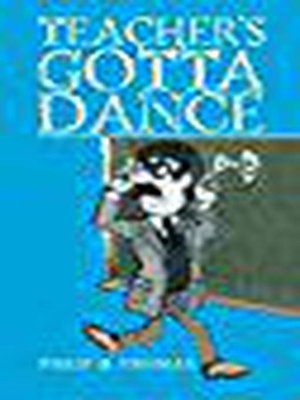cover image of Teacher's Gotta Dance